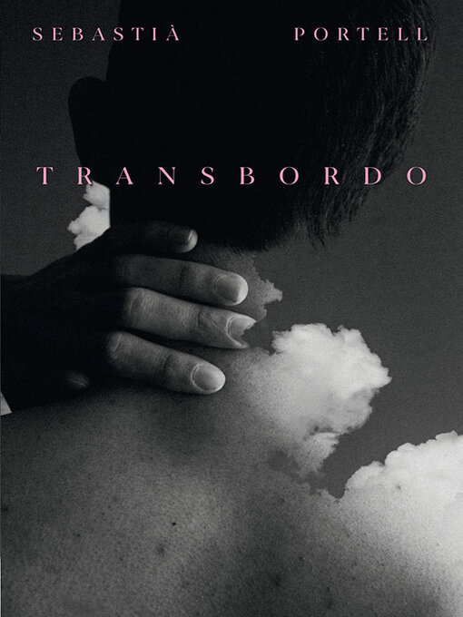 Title details for Transbordo by Sebastià Portell - Available